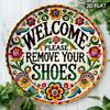 Welcome Please Take Off Your Shoes Sign X Inch Round Aluminum Metal Painting Vintage Entryway Porch Wall Decor