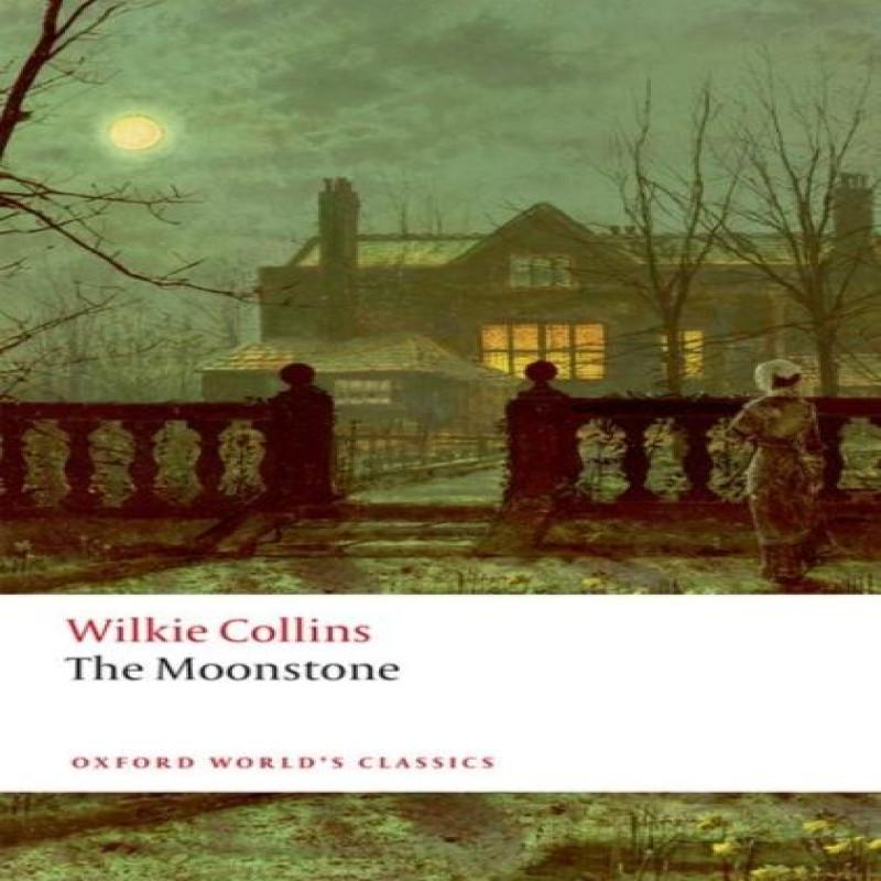The Moonstone by Wilkie Collins Paperback Book 9780198819394