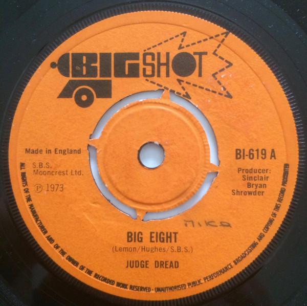 

7inch Record JUDGE DREAD - Big Eight BI619 Big Shot 1973 UK Reggae, Ska & Dub Used