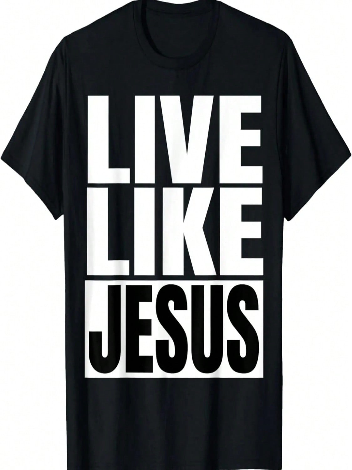 Live Like Jesus God Quote Inspirational  Religious T-Shirt S