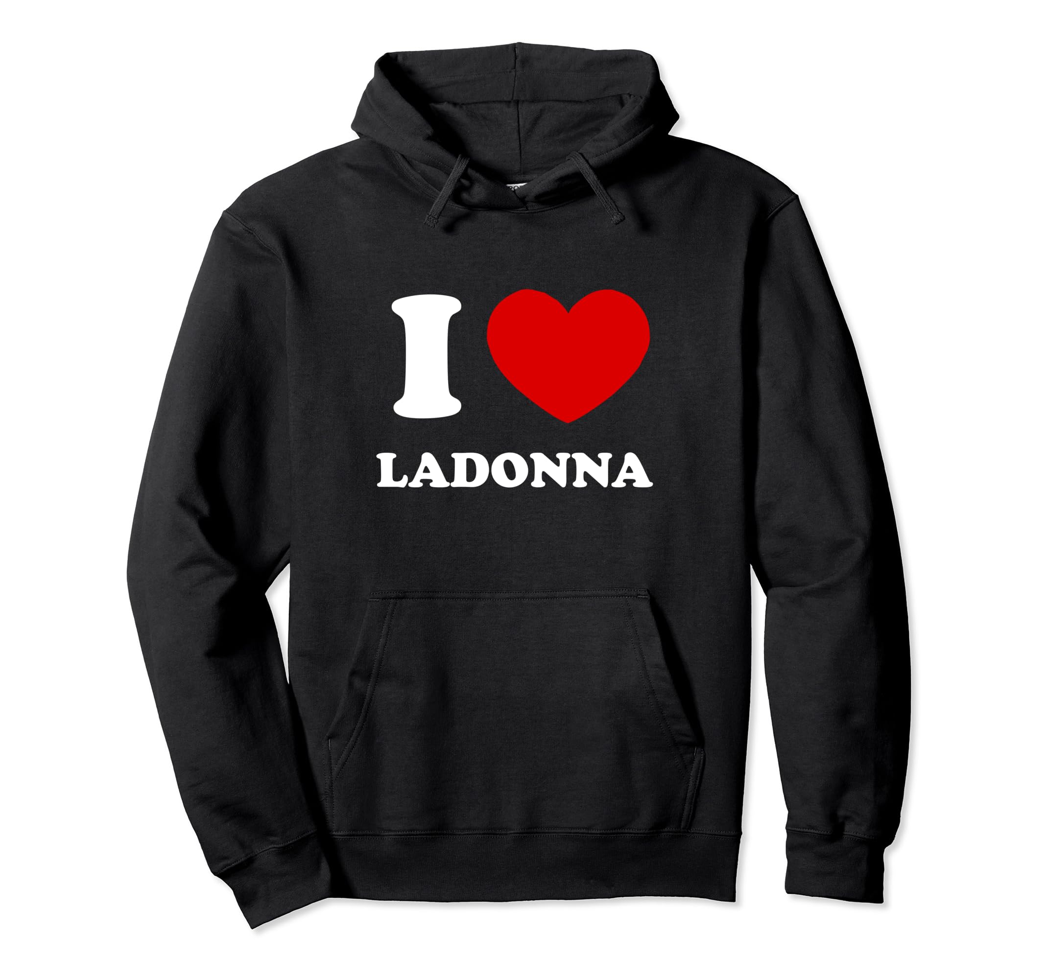 

I Love Ladonna I Heart Ladonna Funny Ladonna Hoodie