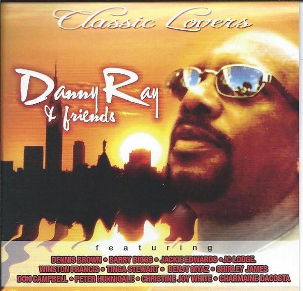 

CD DANNY RAY - Classic Lovers BJRCD008 Black Jack Prod UK Reggae, Ska & Dub Used