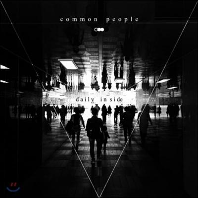 Common People - 1st Mini Album: Daily Inside