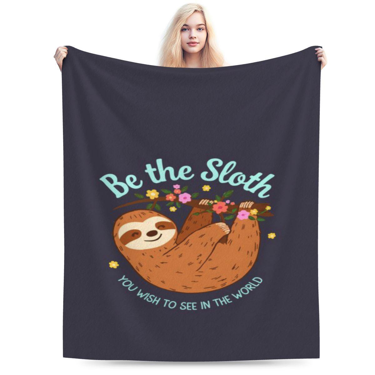 

Sloth Giving ThumbsUp Be The Sloth You Wish To See Custom Comfortable Decorate Home An UltraSoft Micro Fleece Blanket 75x100cm