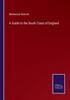 The A Guide To the South Coast of England Book