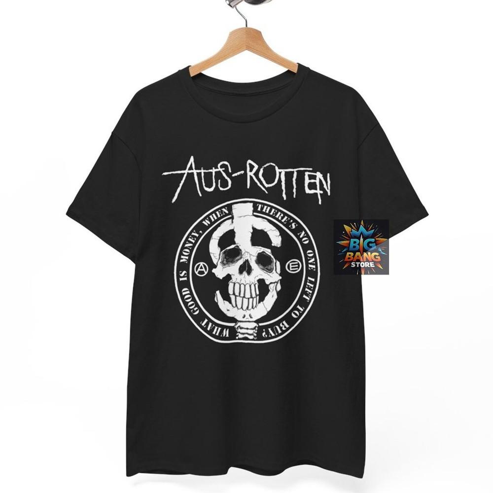 

AUS-ROTTEN T-Shirt, What Good is Money When There s No One Left to , Unisex tee L