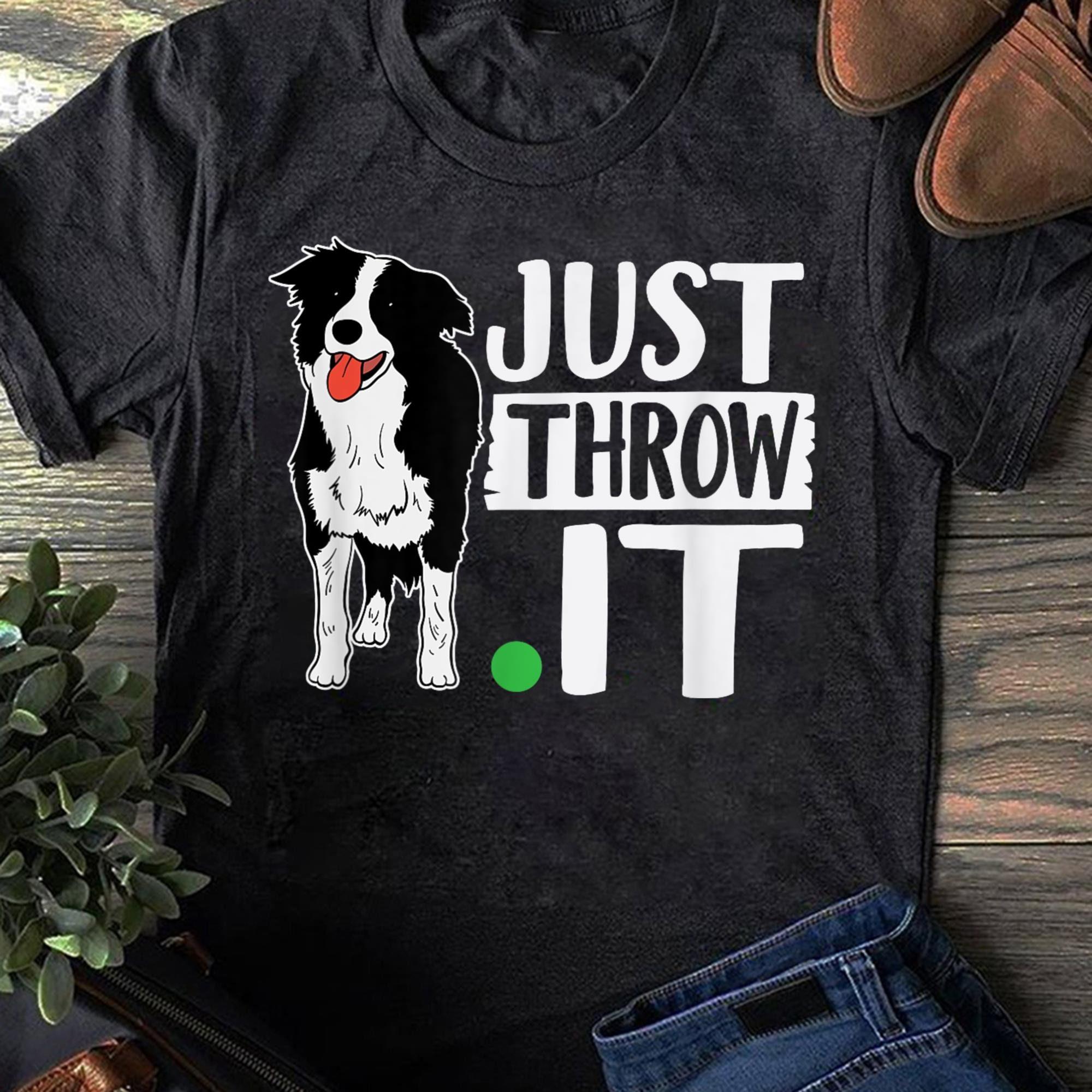 Funny Border Collie Women T Shirt Just Throw It Cotton Tops S чёрный