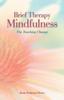 Kniha Brief Therapy Mindfulness : The Teaching Change