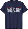 Maak Mijn Knie Weer Geweldig Grappig Gebroken Knie Operatie Herstel T-shirt Unisex T-shirt