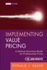 The Implementing Value Pricing : A Radical Business Model for Professional Firms Book
