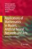 The Applications of Mathematics In Models, Artificial Neural Networks and Arts : Mathematics and Society Book