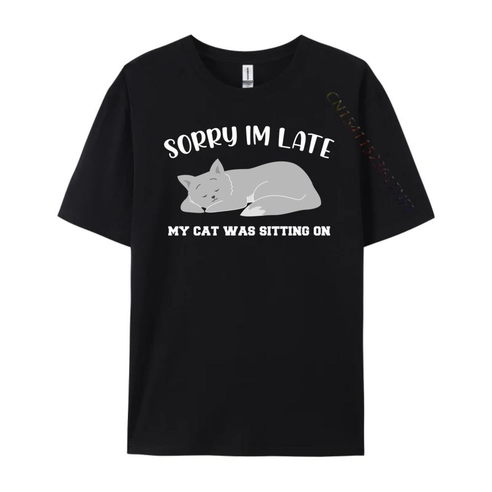 Entschuldigung, dass ich zu spät bin. Meine Katze saß auf Katze Herrenbekleidung 2025 Herren T-Shirt