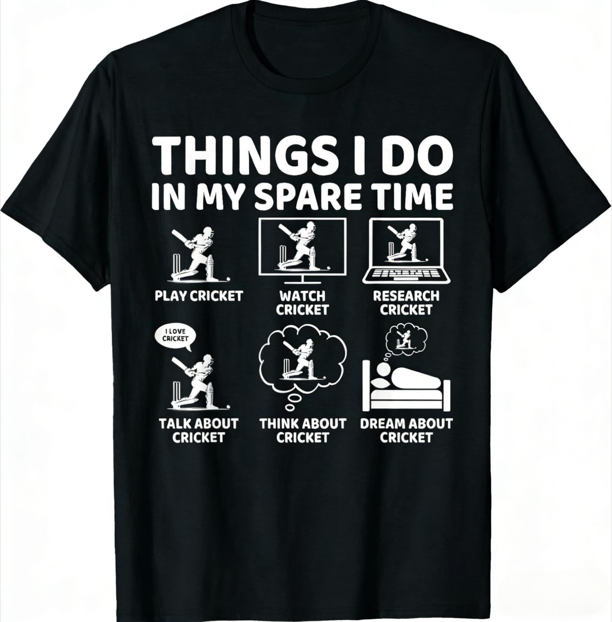 

Things I Do in My Spare Time Funny Cricket Lover and Player TShirt Tee Clothes Unisexs Clothing and Womens 2026 New Summer S