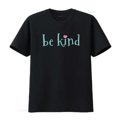 Be Kind Kindness Motivational T Shirt Vintage Washed Comfortable Stylish Designer Clothes Homme Slightly Casual Stretched Soft
