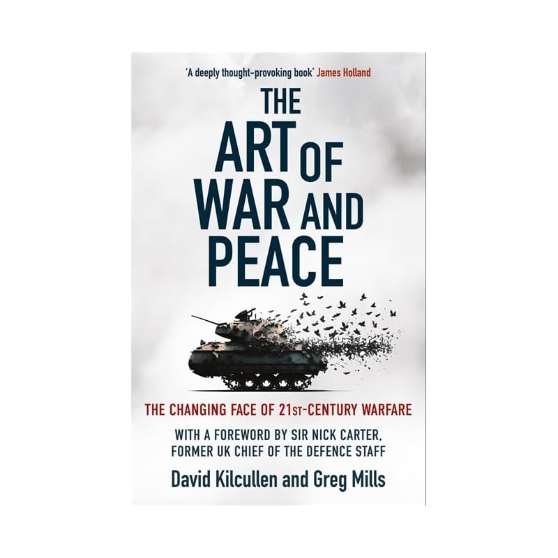 The Art of War and Peace : The Changing Face of 21st Century Warfare