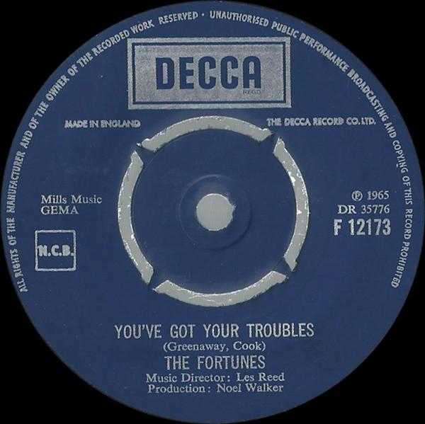 

7inch Record FORTUNES - You ve Got Your Troubles F12173 Decca UK Rock Used