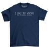 I May Be Wrong But Highly Unlikely Mens T-Shirt Mens Womens Tees Top Top Gift Funny Novelty Shirt