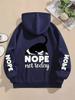 Nope Not Today Prints Hoodies Womens Cute Cat Pullovers Loose Pocket Tops Warm Fleece Sweatshirts Winter Casual Woman Clothing