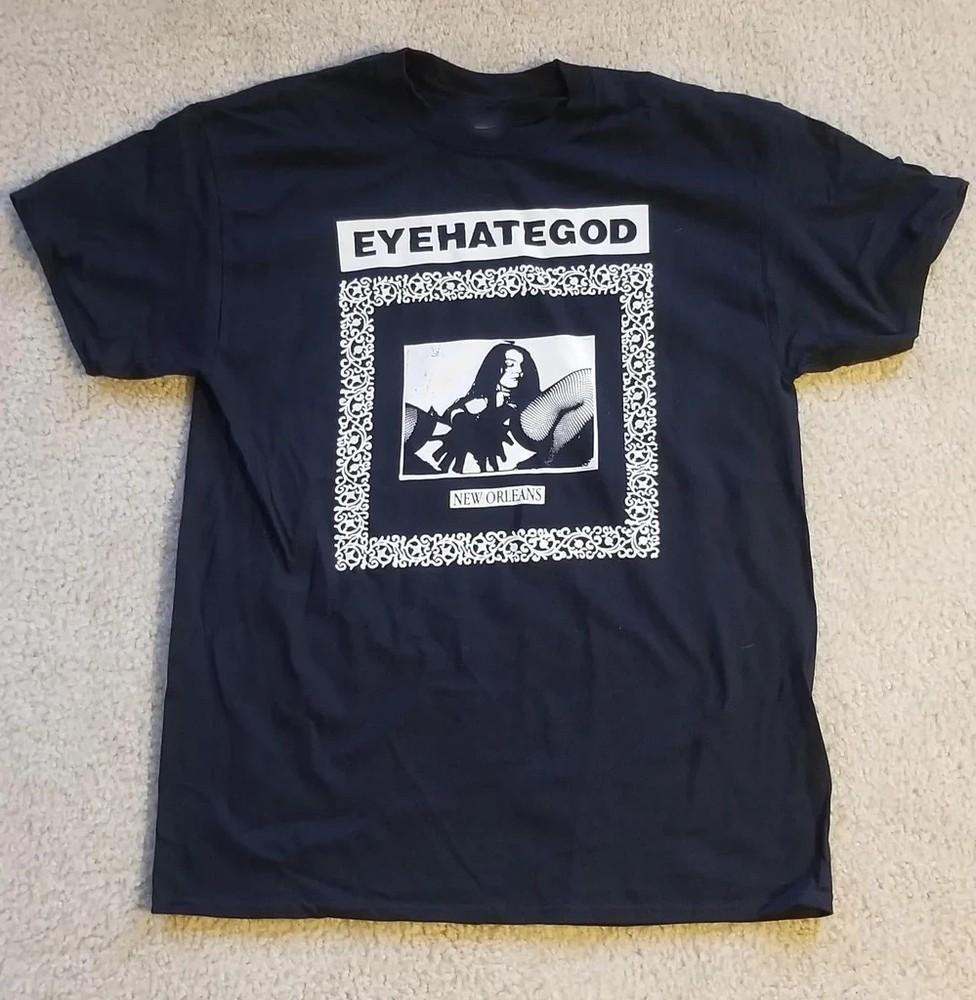 EyeHateGod -  New Orleans  Black Shirt S-5XL Unisex HS329 Unisex T-Shirt M