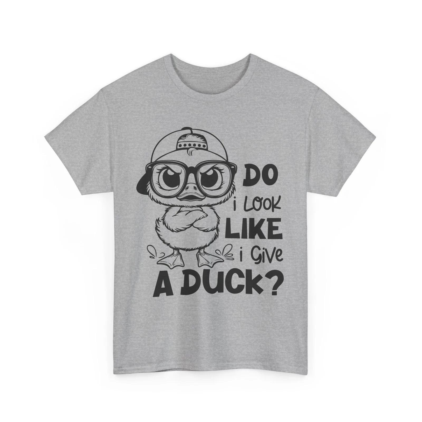 Sarcastic Attitude T-Shirt | Funny Tee - do I look like I give a duck Shirt S