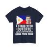I Stand With Duterte I'M Not Filipino For Nothing Philippines Flag Vintage Shirt