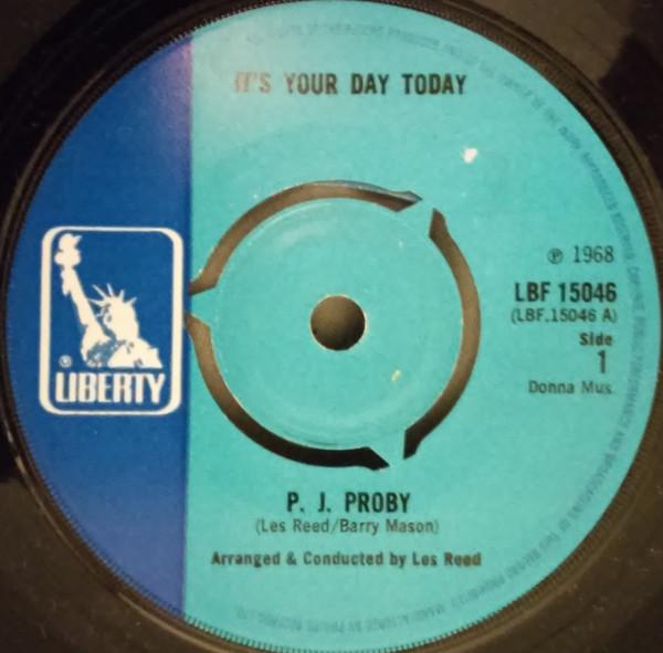 

7inch Record P.J. PROBY - It s Your Day Today LBF15046 Liberty 1968 UK Pop Used