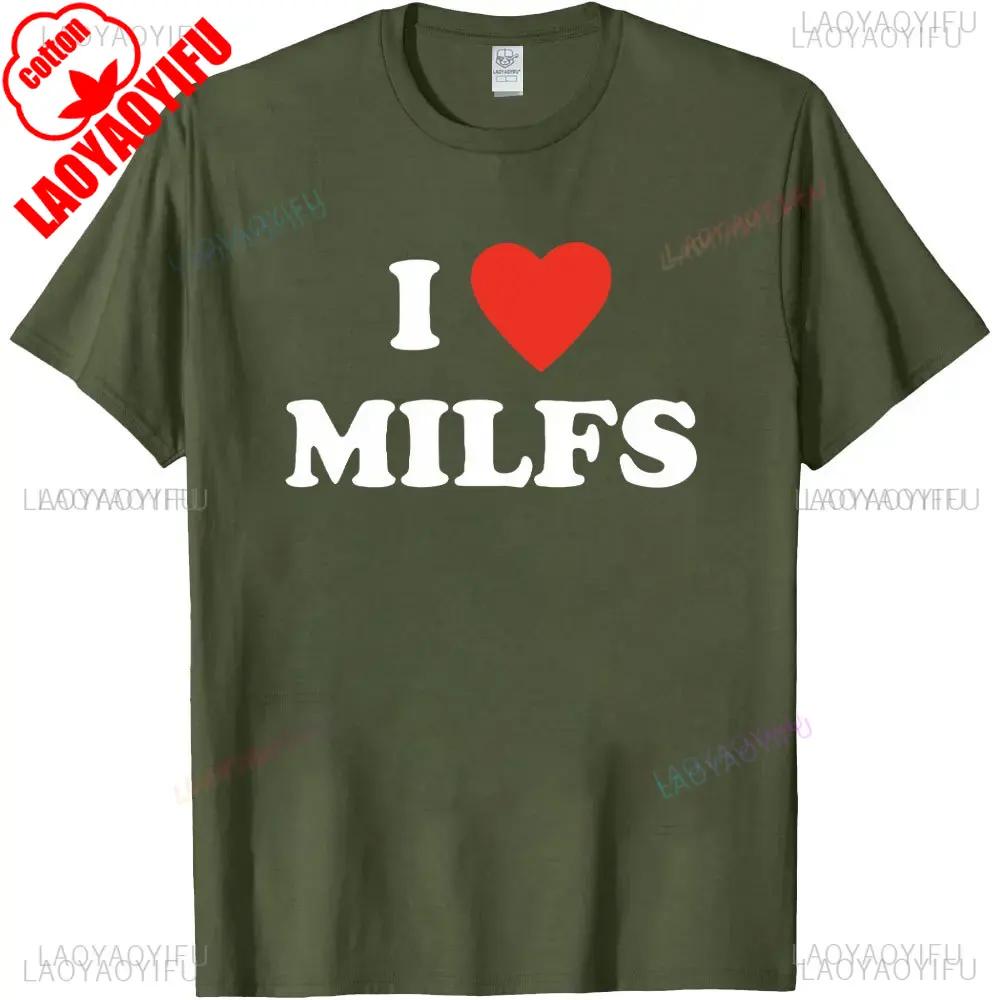 I Love MILFs Heart Graphic Printed Funny Male T Shirts Casual Streetwear Short Sleeve Korea Style Tshirt Soft Y2K Mens Clothing