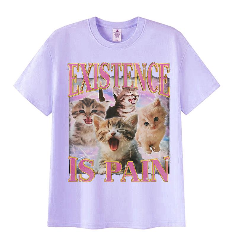 Existence Is Pain Funny Cat Meme T Shirt Men Women's Aesthetic Clothing Short Sleeve T-Shirts Summer Cotton Tops Vintage T-shirt