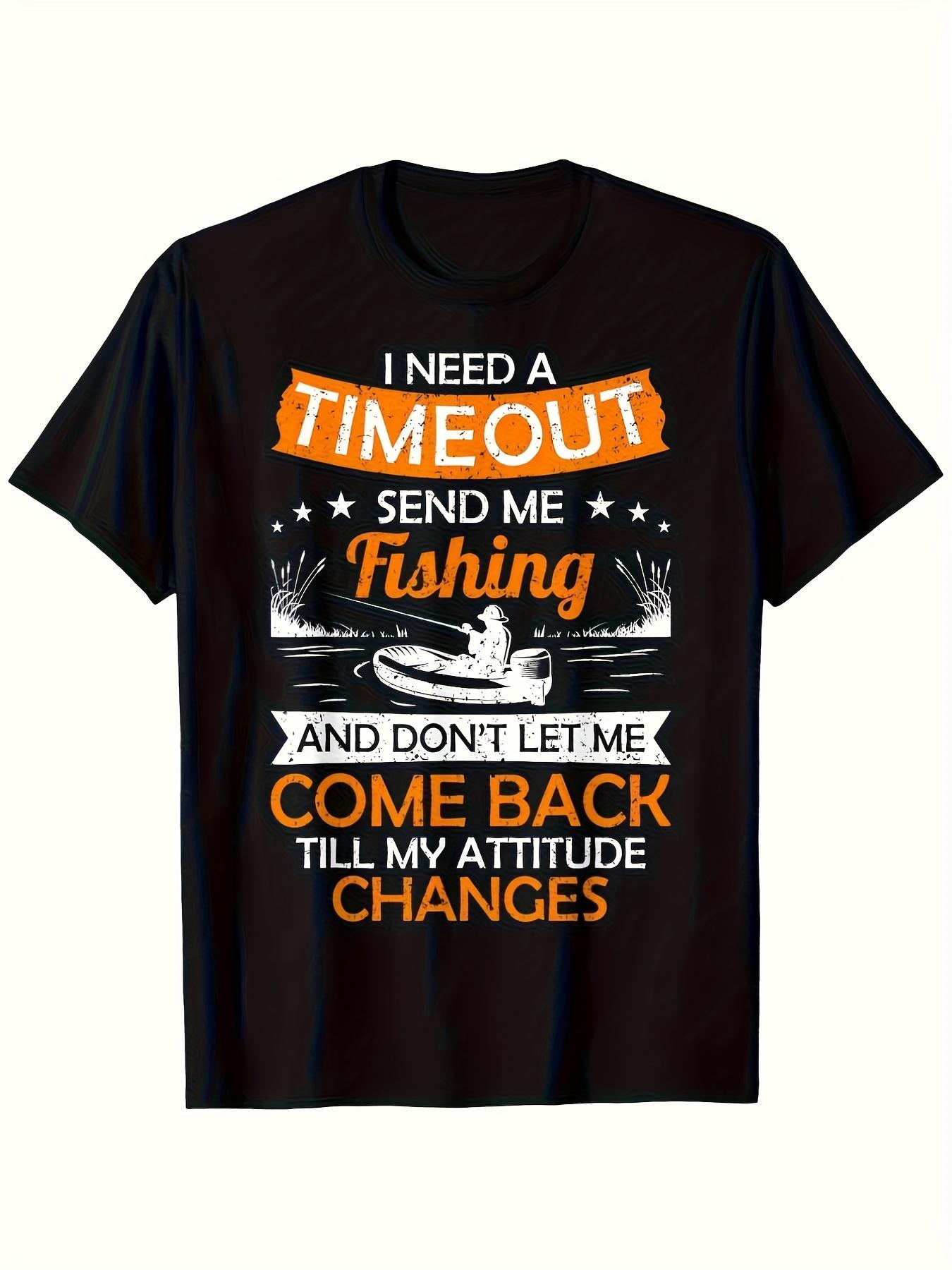 Funny Fishing TShirt Funny I Need a Timeout Fishing Graphic TShirt Humorous Orange Print on Black Casual Round Neck Tee S