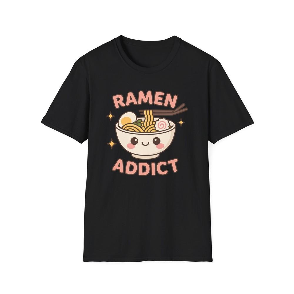 Ramen Addict T-Shirt, Noodle Lover Tee, Funny Food Shirt, Ramen Fan Gift, Foodie