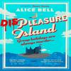 Displeasure Island by Alice Bell Paperback Book 9781838958466