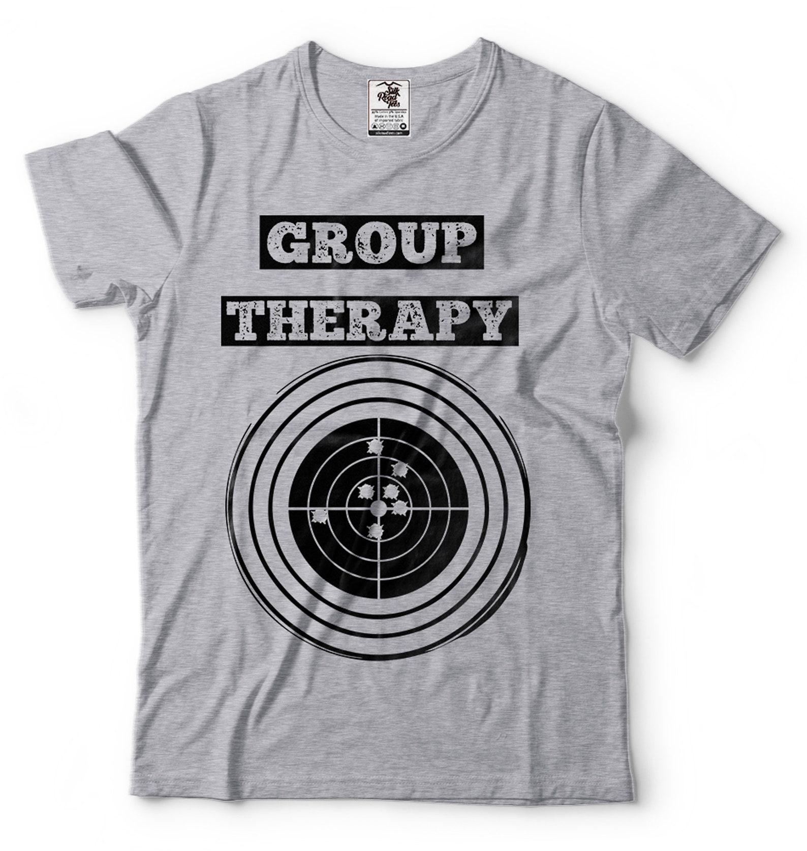 Group Therapy Shirt Shooting T-Shirt Archery Shirt Archer Gift 2nd Amendment 2A Shirt Gun Rights T-Shirt Pro Gun T-Shirt For Him Dad M