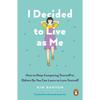 I Decided To Live As Me Paperback by Kim Suhyun UKN1754