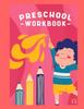 Kniha Preschool- Workbook- : Ages 3-5