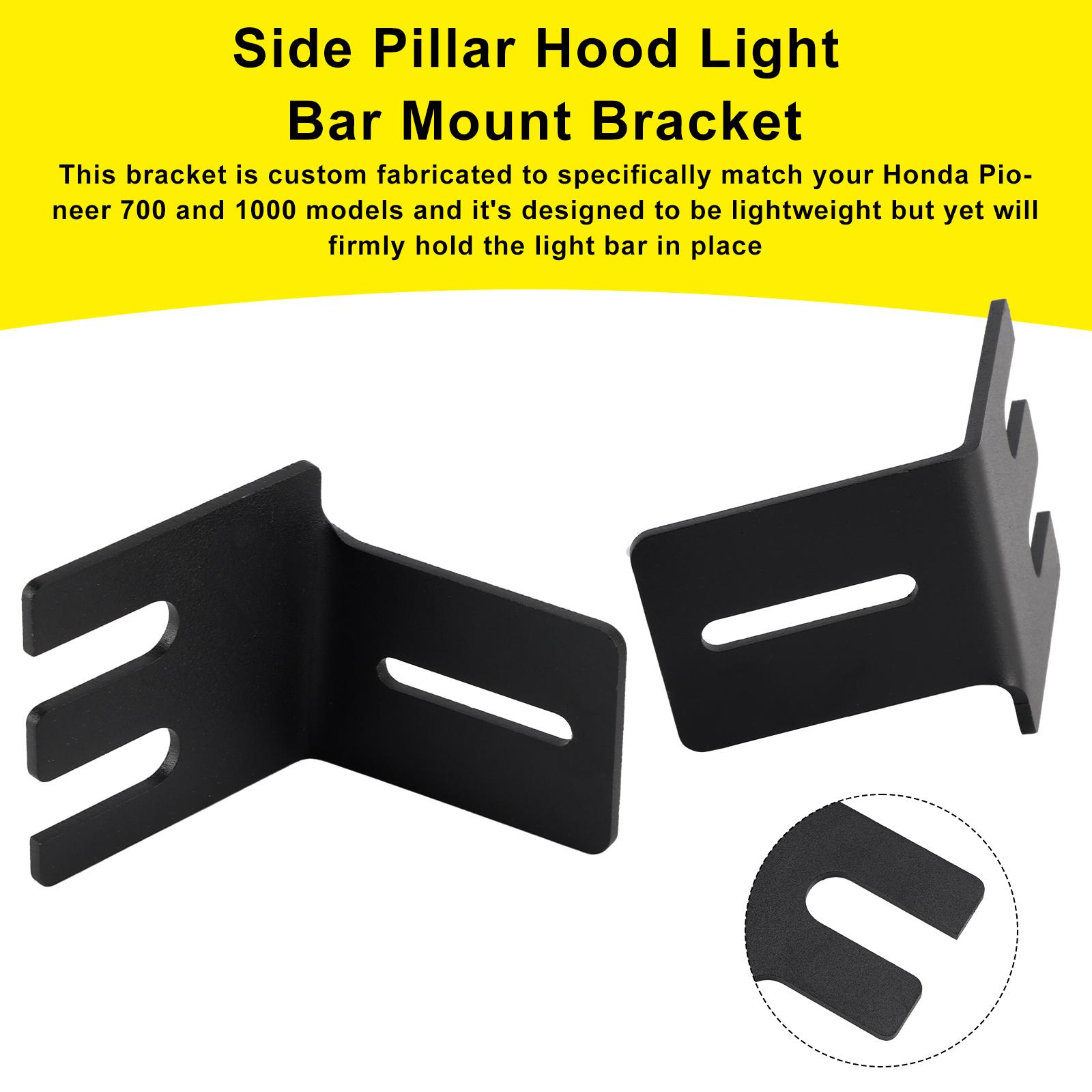 

Side Pillar Hood Light Bar Mount Bracket For Honda Pioneer 700 1000 2014+