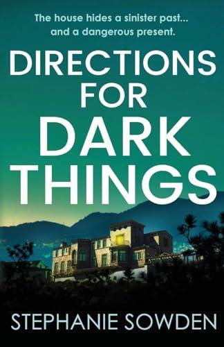Directions for Dark Things by Stephanie Sowden Paperback Book 9781800327719