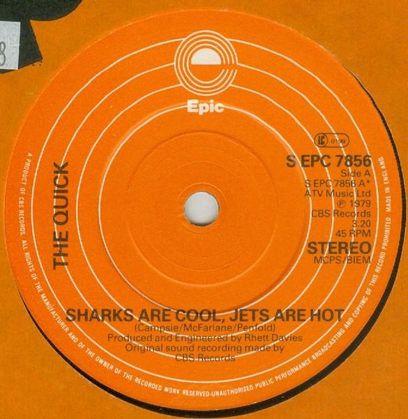 7inch Record QUICK - Sharks Are Cool, Jets Are Hot SEPC7856 EPIC 1979 UK Dance & Electronica Used