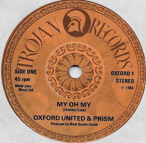 

7inch Record OXFORD UNITED PRISM My Oh My OXFORD1 Trojan Records 1986 UK Rock Used