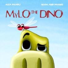 Mylo the Dino by Alex Miarli Paperback Book 9781839527708