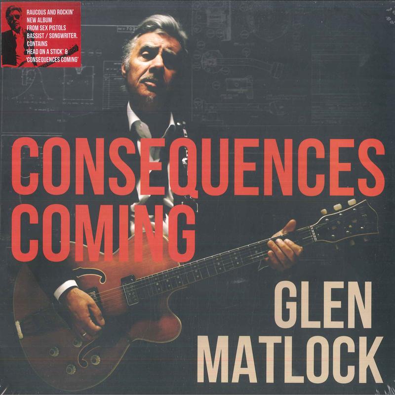 

LP Record GLEN MATLOCK - Consequences Coming COOKLP890 Cooking Vinyl 2023 Europe Rock