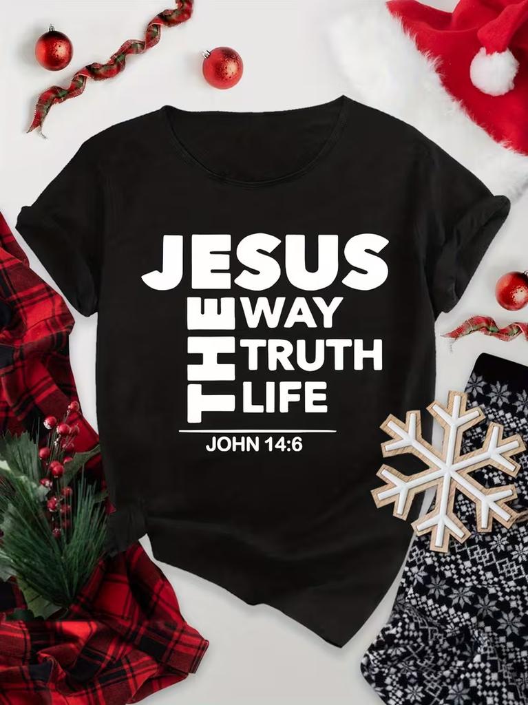 Jesus The Way Truth Life Print Unisex Tshirt Casual Short Sleeve Tee All Season Comfort Ladies Top T Shirt Daily Wear Streetwear