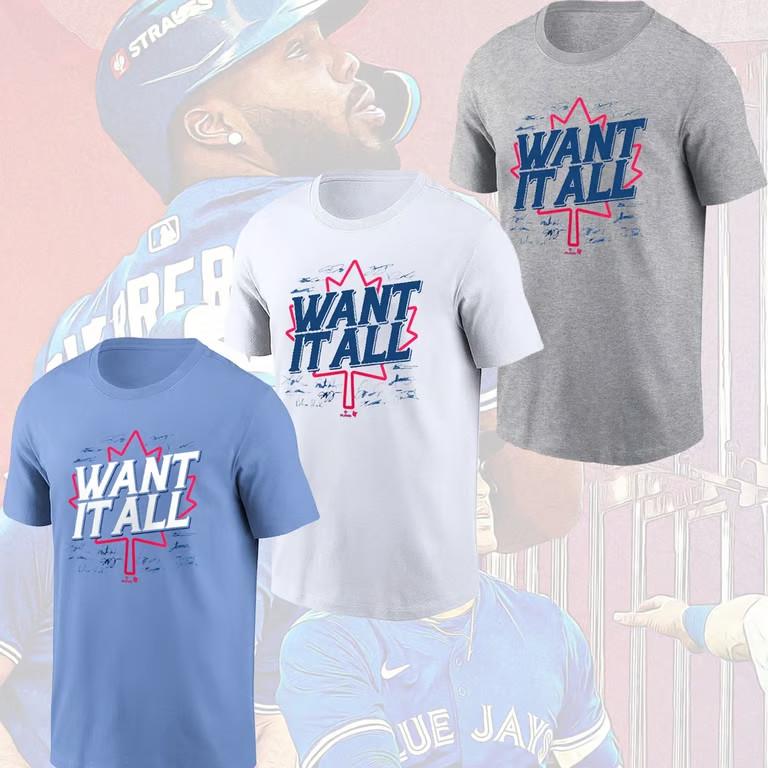 HOT Blue Jays Want It All 2025 Player Name & Number Fan Gift Unisex T-Shirt S