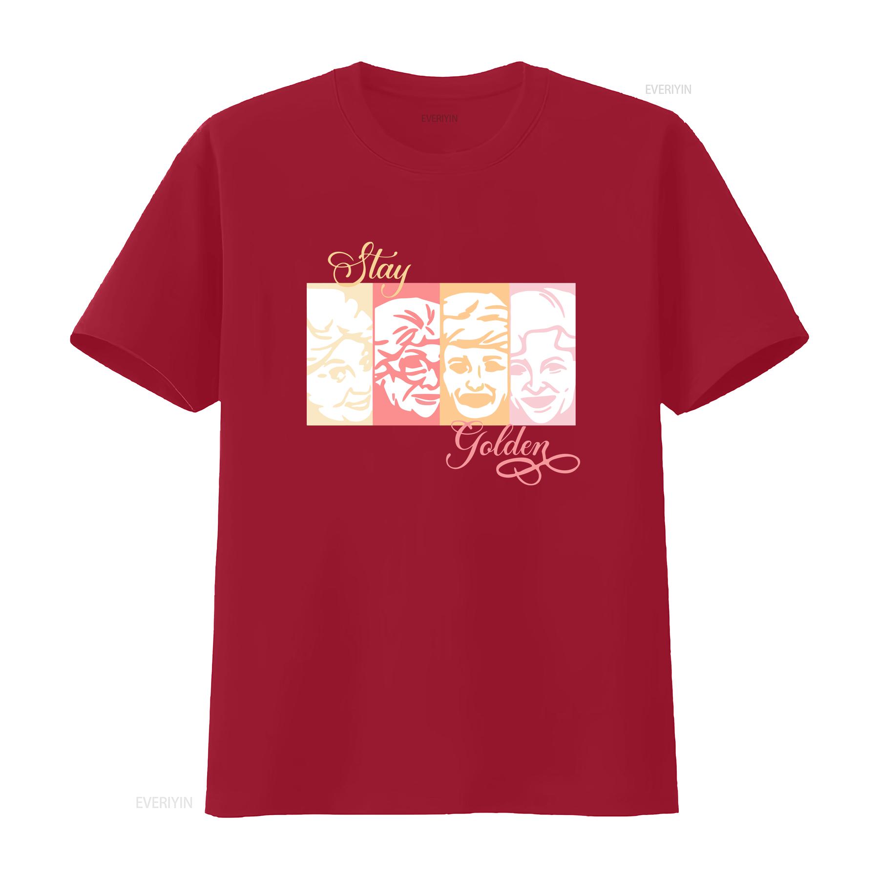 

Stay Golden Version The Girls T Shirt Christmas For vintage Washed Slightly designer clothes Comfortable streetwear Casual S