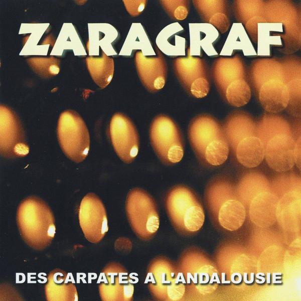 

CD ZARAGRAF - Des Carpates A L andalousie ZIGA001 Melodia Product 1999 France Country/Folk Used