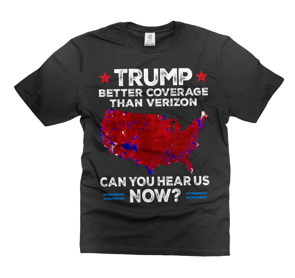 Mens Trump Funny better coverage T-shirt can you hear us now funny tee shirt