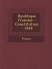 Knyga R Publique Fran Aise - Constitution - 1848