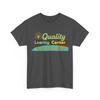 Quality Learning Center School Shirt, Funny Quote T-Shirt