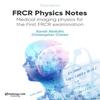 FRCR Physics Notes Paperback UKN148