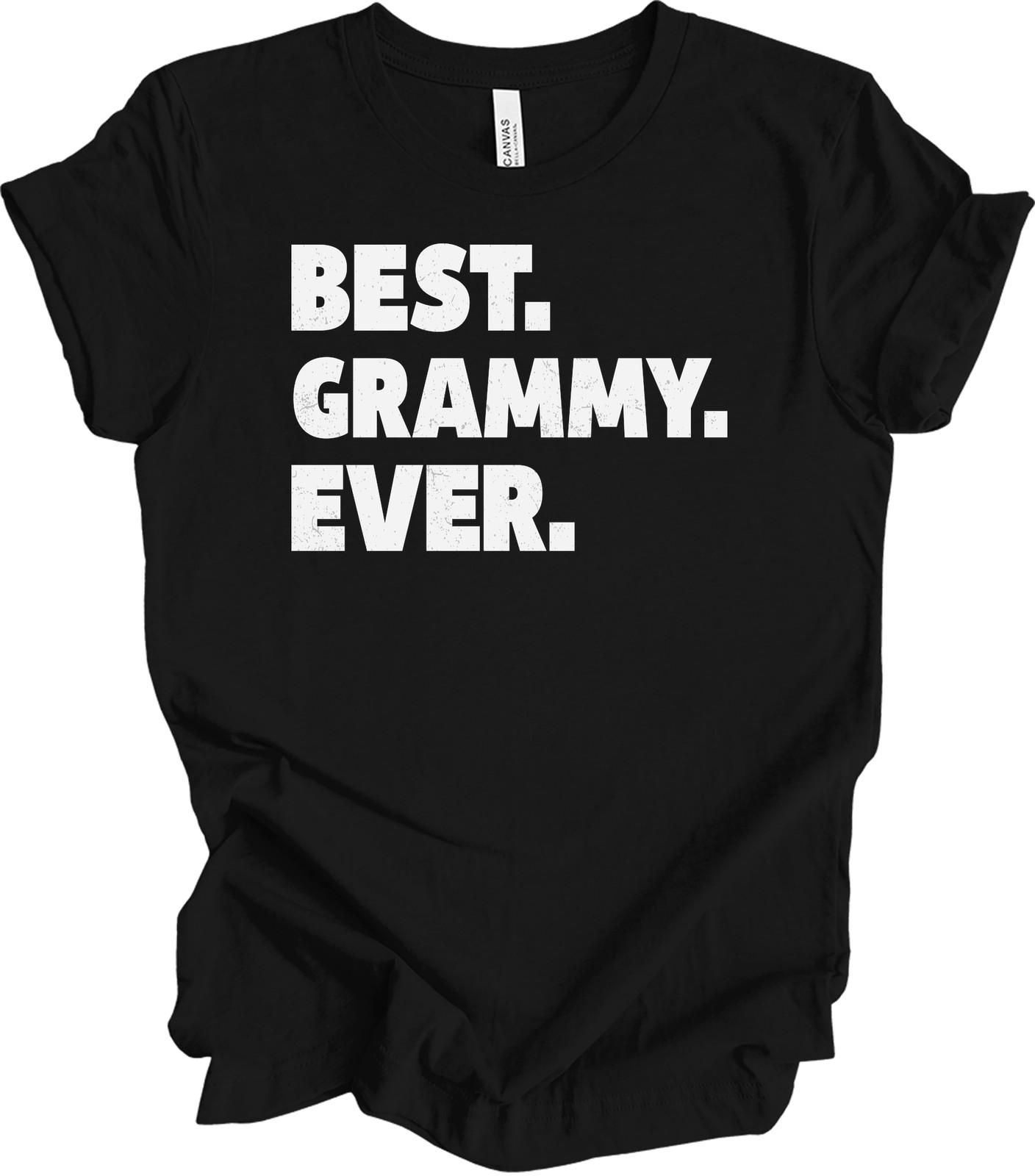 Best Grammy Ever Shirt - Perfect Gift for Grandmothers XXXXL