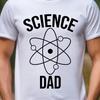 Science Dad T-Shirt | Atom Graphic Tee, 7 Colors